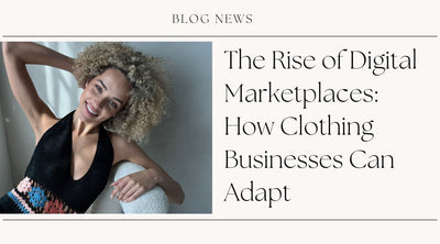 The Rise of Digital Marketplaces: How Clothing Businesses Can Adapt with Wholesale Fashion Trends
