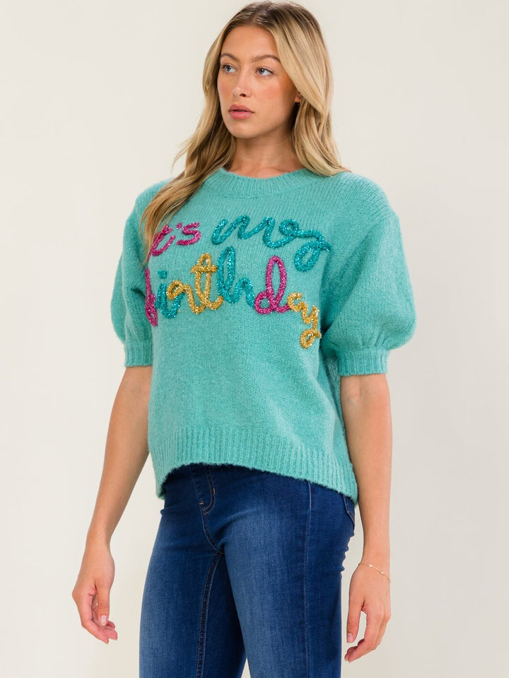 WOMEN'S SHORT SLEEVE IT'S MY BIRTHDAY SWEATER TOP