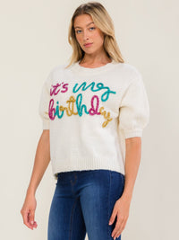 WOMEN'S SHORT SLEEVE IT'S MY BIRTHDAY SWEATER TOP